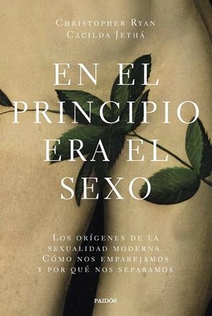 En el principio era el sexo | 9788449336614 | Ryan, Christopher / Jethá, Cacilda