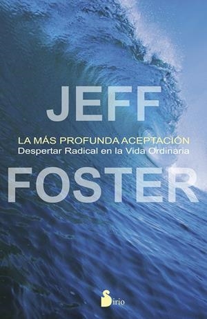 La más profunda aceptación | 9788478089703 | Foster, Jeff