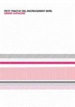 Petit tractat del decreixement serè | 9788475028231 | Latouche, Serge