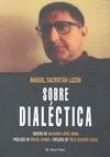 Sobre dialéctica | 9788492616282 | Sacristán Luzón, Manuel
