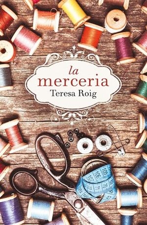 La merceria | 9788466420051 | Teresa Roig