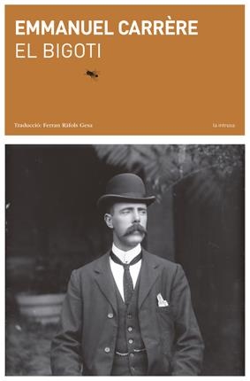 El bigoti | 9788494289705 | Carrère, Emmanuel