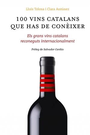 100 vins catalans que has de conèixer | 9788461687046 | Lluís Tolosa, Clara Antúnez