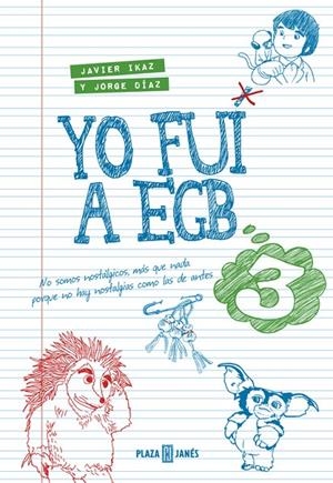 Yo fui a EGB 3 | 9788401015885 | Javier Ikaz, Jorge Díaz