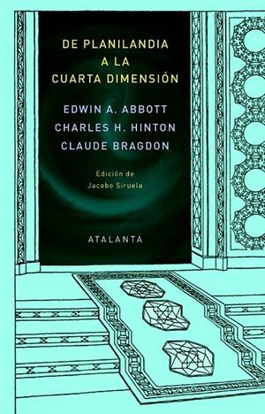 De planilandia a la cuarta dimensión | 9788412601459 | Abbott, Edwin A. / Hinton, Charles H. / Bragdon, Claude