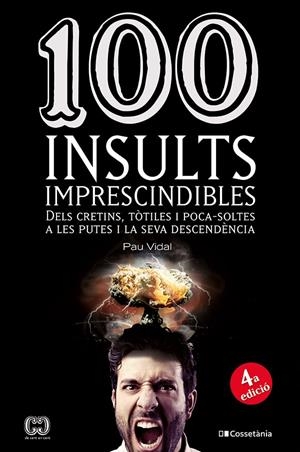 100 insults imprescindibles | 9788490341896 | Vidal Gavilán, Pau