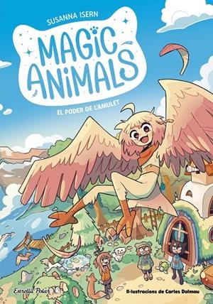 Magic Animals 1. El poder de l'amulet | 9788413895338 | Isern, Susanna / Dalmau, Carles