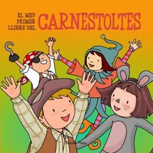 El meu primer llibre del carnestoltes | 9788499329642 | AA. VV.