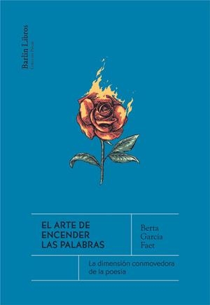 El arte de encender las palabras | 9788412576375 | García Faet, Berta