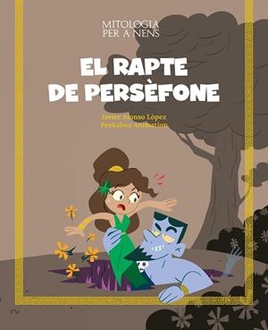 El rapte de Persèfone | 9788413613826 | Alonso López. Javier