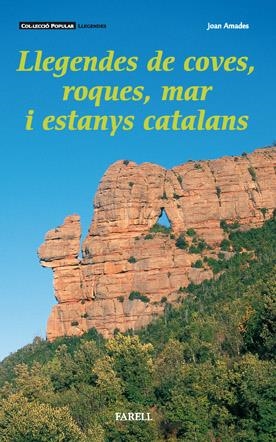 Llegendes de coves, roques, mar i estanys catalans | 9788495695062 | Amades, Joan