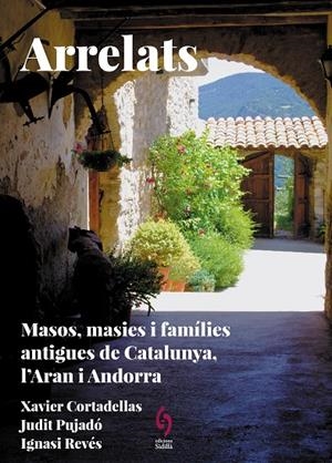 Arrelats. Catalunya, l'Aran i Andorra | 9788412730845 | Cortadellas Gratacòs, Xavier/Pujadó Puigdomènech, Judit/Revés Revés, Ignasi