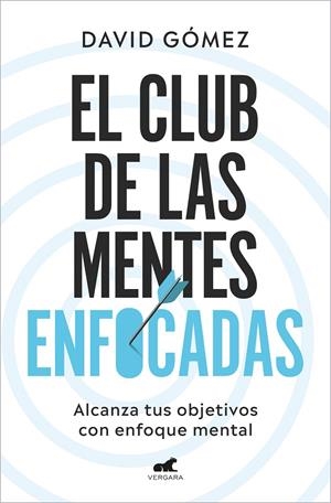 El club de las mentes enfocadas | 9788419248978 | Gómez, David
