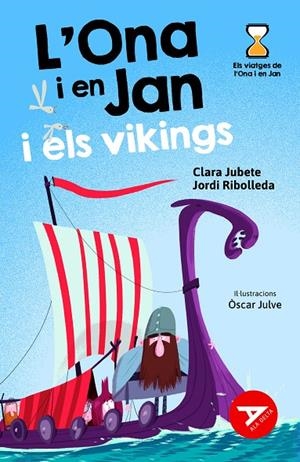 L'Ona i en Jan i els vikings | 9788447948956 | Jubete Baseiria, Clara/Ribolleda Martínez, Jordi