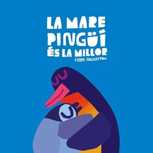 La Mare Pingüí és la millor (Llibre de cartró) | 9788419607652 | Haughton, Chris