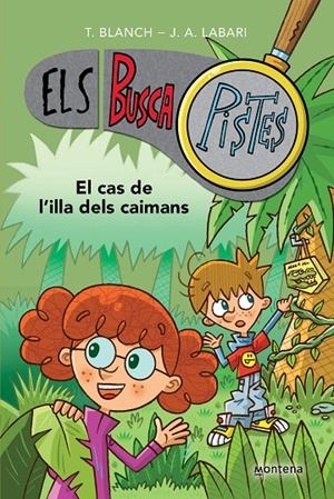 Els BuscaPistes 5. El cas de l'illa dels caimans | 9788419241610 | Blanch, Teresa / Labari, José Ángel