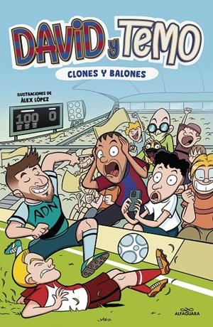 David y Temo: Clones y balones | 9788419688279 | Korkotashvili, Teimurazi/Suárez Cabrera, David