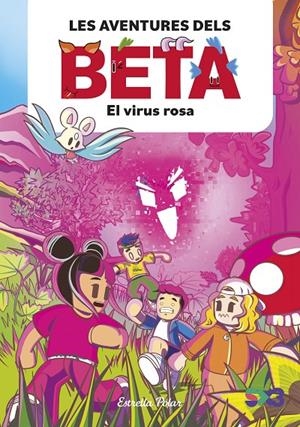 Les aventures dels Beta1. El virus rosa | 9788413897806 | Lola P.