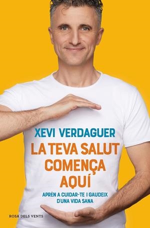 La teva salut comença aquí | 9788417909635 | Verdaguer, Xevi