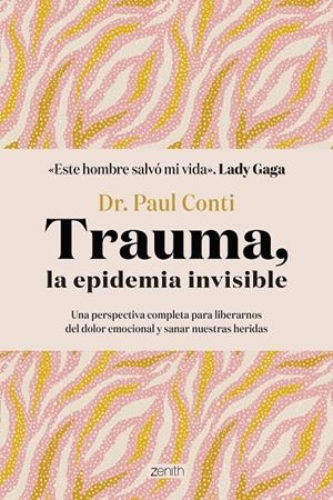 Trauma, la epidemia invisible | 9788408286042 | Dr. Conti, Paul