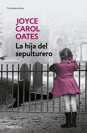 La hija del sepulturero | 9788466330152 | Oates, Joyce Carol