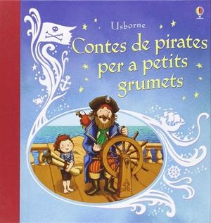 Contes de pirates per a petits grumets | 9781474903394 | AA.VV.