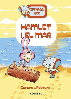 Bitmax & Co 13. Hamlet i el mar | 9788411580854 | Copons, Jaume / Fortuny, Liliana