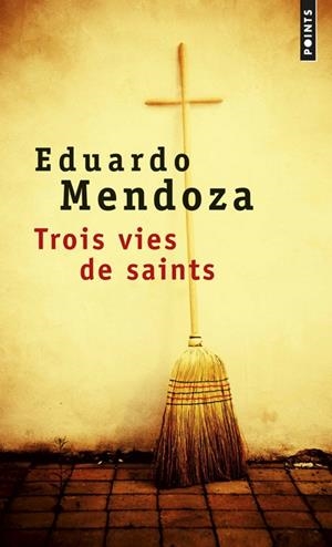Trois vies de saints | 9782757849514 | Eduardo Mendoza