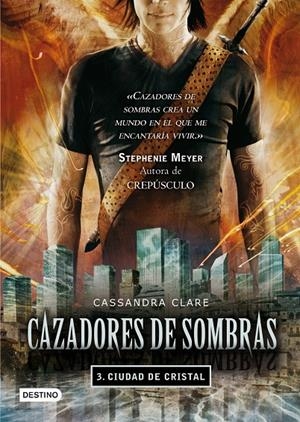 Cazadores de sombras 3. Ciudad de cristal | 9788408089766 | Cassandra Clare