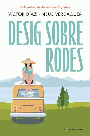 Desig sobre rodes | 9788419756428 | Díaz Gómez, Víctor José / Verdaguer Pagès, Neus