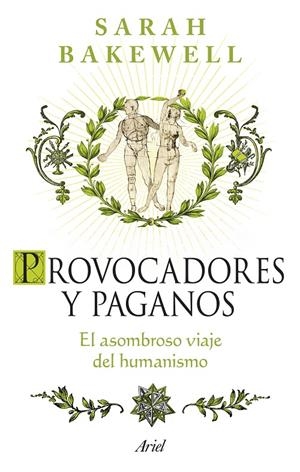 Provocadores y paganos | 9788434437852 | Bakewell, Sarah