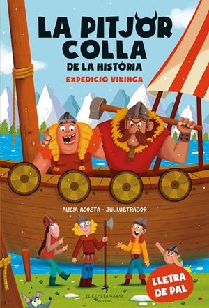 La pitjor colla de la història. Expedició vikinga | 9788419747426 | Acosta, Alicia