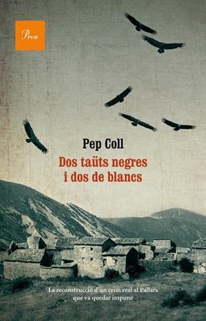 Dos taüts negres i dos de blancs | 9788475884073 | Coll, Pep