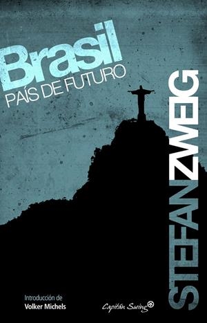 Brasil, país del futuro | 9788493982768 | Zweig, Stefan