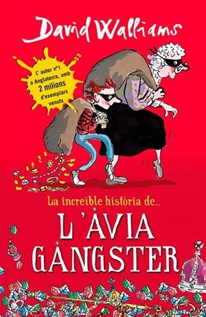 L' àvia gàngster | 9788490431047 | Walliams, David