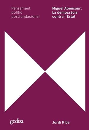 Miguel Abensour: La democràcia contra l'Estat | 9788418914706 | Riba Miralles, Jordi