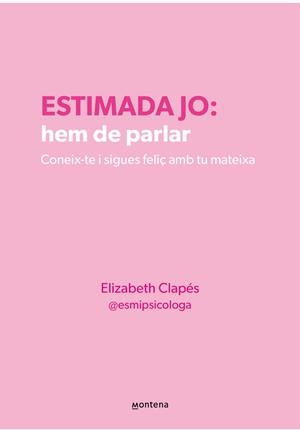 Estimada jo: hem de parlar | 9788410298330 | Clapés, Elizabeth