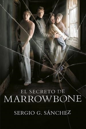 El secreto de Marrowbone | 9788420486949 | Sergio G. Sánchez
