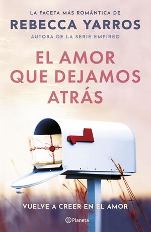 El amor que dejamos atrás | 9788408294078 | Yarros, Rebecca