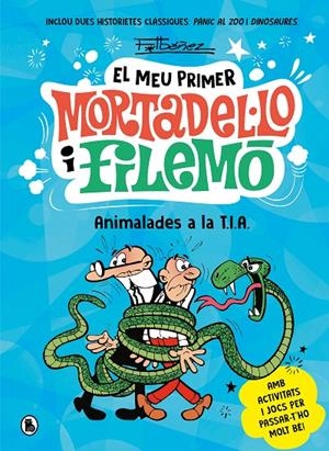 Animalades a la T.I.A. (El meu primer Mortadel·lo i Filemó) | 9788402430069 | Ibáñez, Francisco