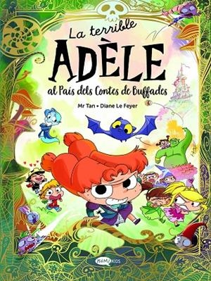 La terrible Adèle al País dels Contes de Buffades | 9788419183743 | Mr Tan / Le Feuyer, Diane