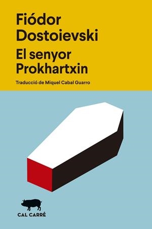 El senyor Prokhartxin | 9788412863529 | Dostoievski, Fiódor M.