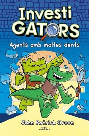 Els InvestiGators 1 - Agents amb moltes dents | 9788410190146 | Green, John Patrick