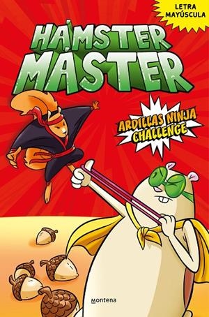 Hámster Máster 2 - Ardillas ninja challenge | 9788418798498 | Powers, Edgar/Costanza, Salvatore