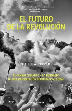 El futuro de la revolución | 9788419158871 | Huber, Matthew T.