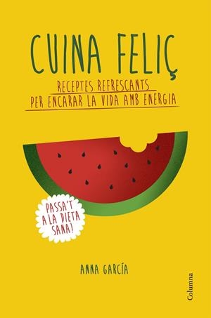 Cuina feliç | 9788466420877 | Anna García