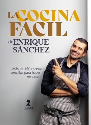 La cocina fácil de Enrique Sánchez | 9788478989898 | Sánchez Gutiérrez, Enrique