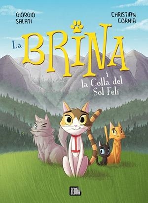 La Brina i la Colla del Sol Felí | 9788410302303 | Salati, Giorgio