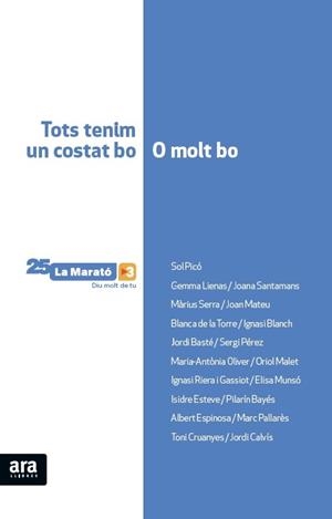 Tots tenim un costat bo, o molt bo (Marató 2016) | 9788416154647 | vvaa