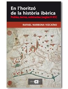 En l'horitzó de la història ibèrica | 9788416260065 | Narbona Vizcaíno, Rafael